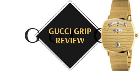 considering buying gucci waych|Gucci grip watch review.